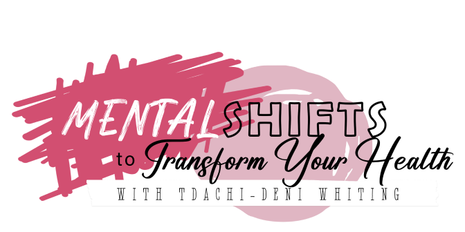 Mental Shifts to Transform Your Health
